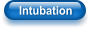 Intubation