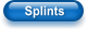 Splints