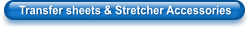 Transfer sheets & Stretcher Accessories